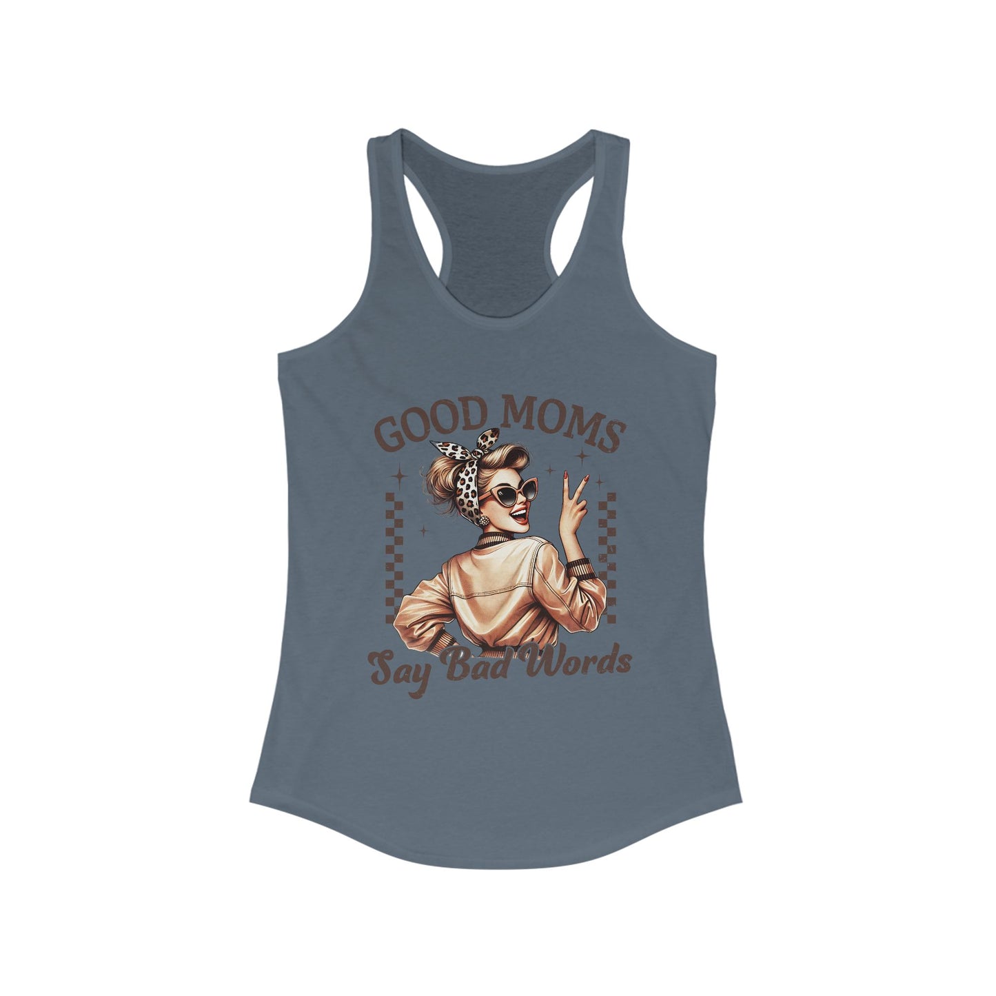 Racerback Tank Top - Good Moms Say Bad Words