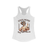 Racerback Tank Top - Good Moms Say Bad Words