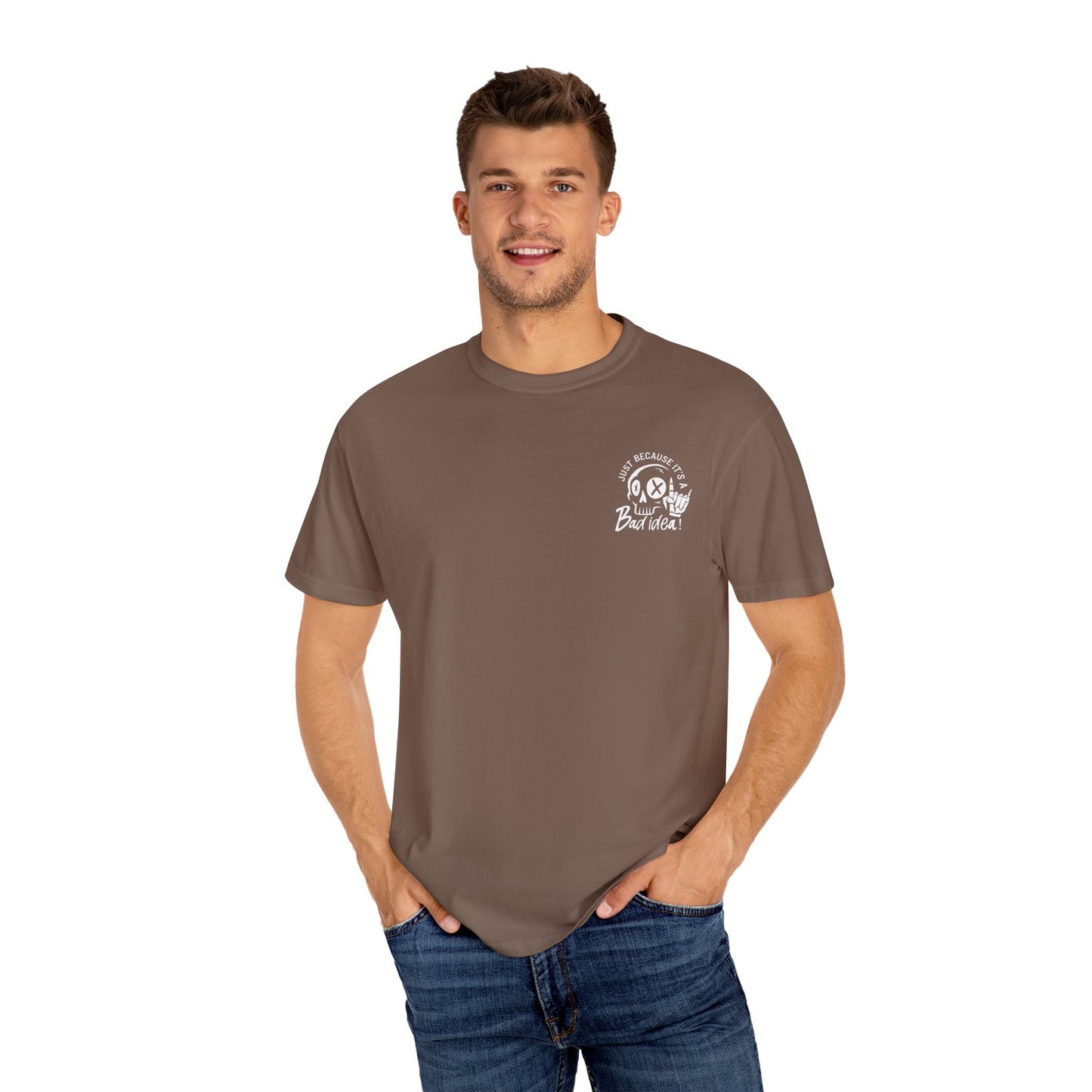 T-Shirt Bad Idea, Good Time Unisex Garment-Dyed