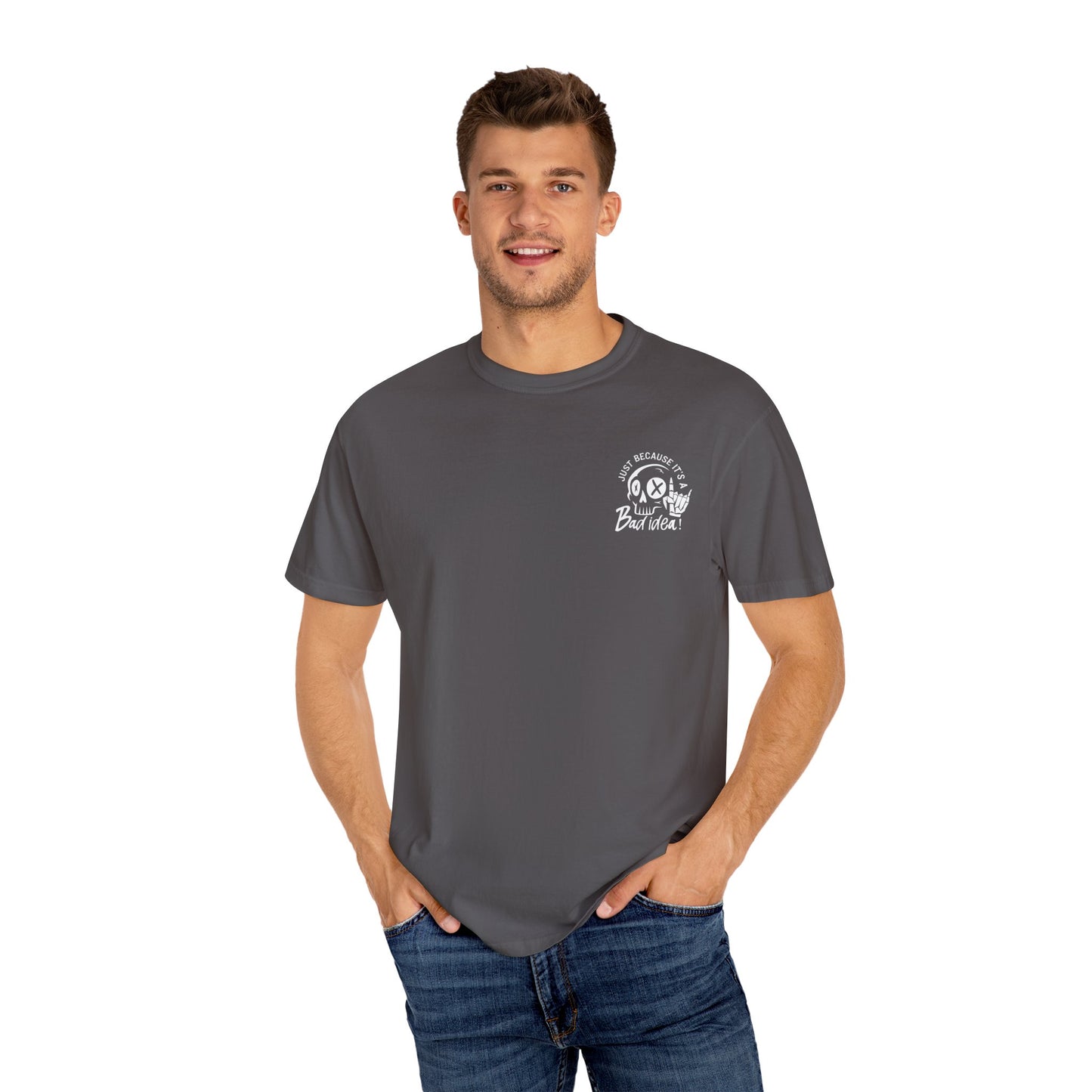 T-Shirt Bad Idea, Good Time Unisex Garment-Dyed