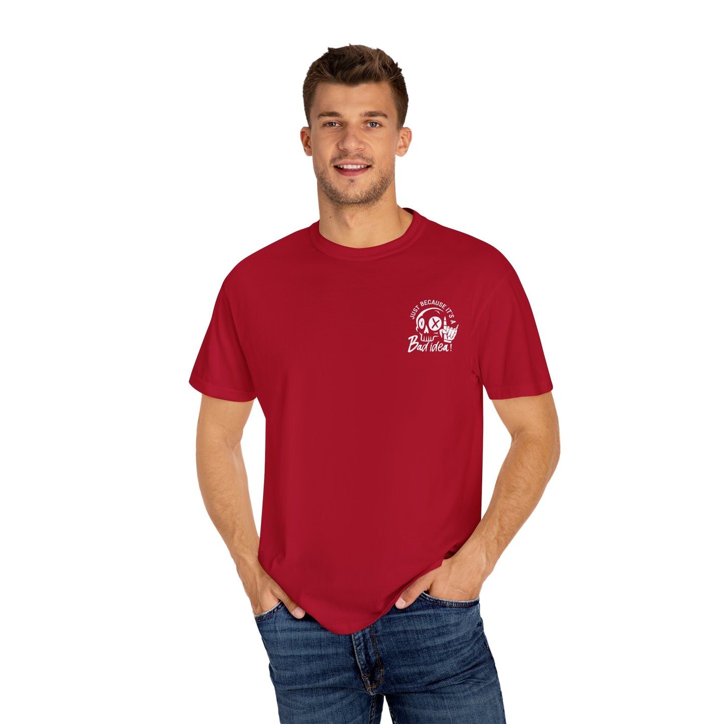 T-Shirt Bad Idea, Good Time Unisex Garment-Dyed