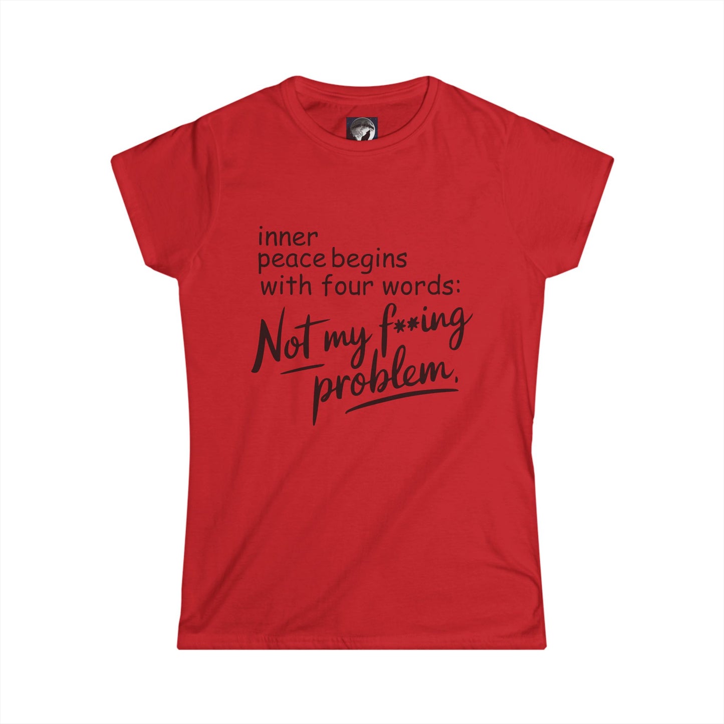 Funny Womens Tee - Not My F*cking Problem