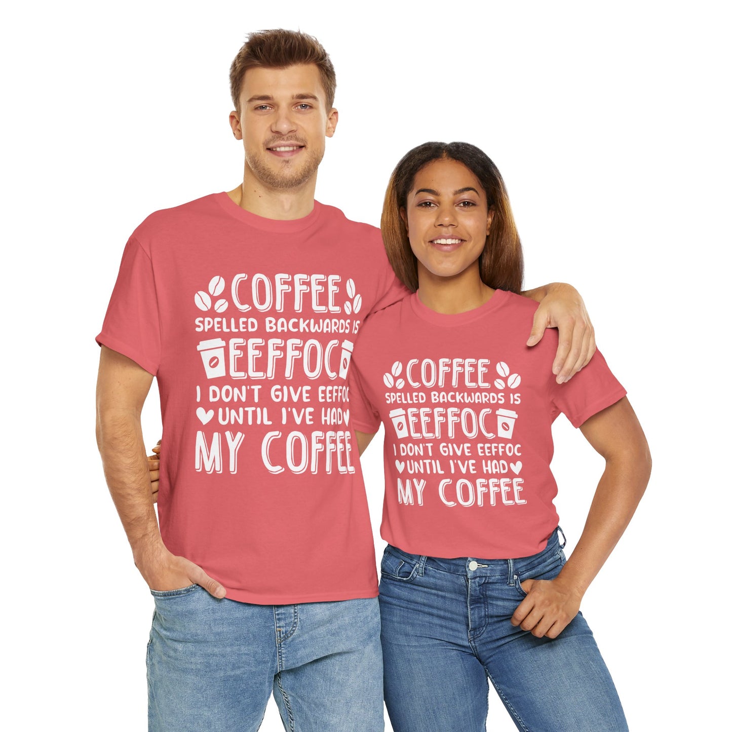 T-Shirt with EEFFOC Design -Coffee Spelled Backwards