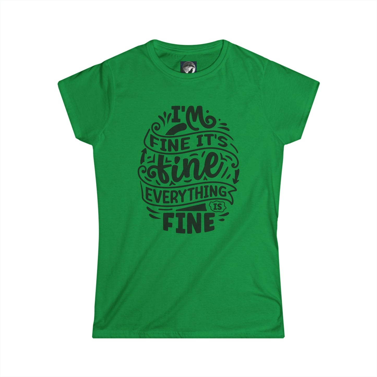 Women's Tee - I'm Fine Graphic Shirt