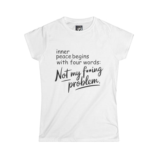 Funny Womens Tee - Not My F*cking Problem