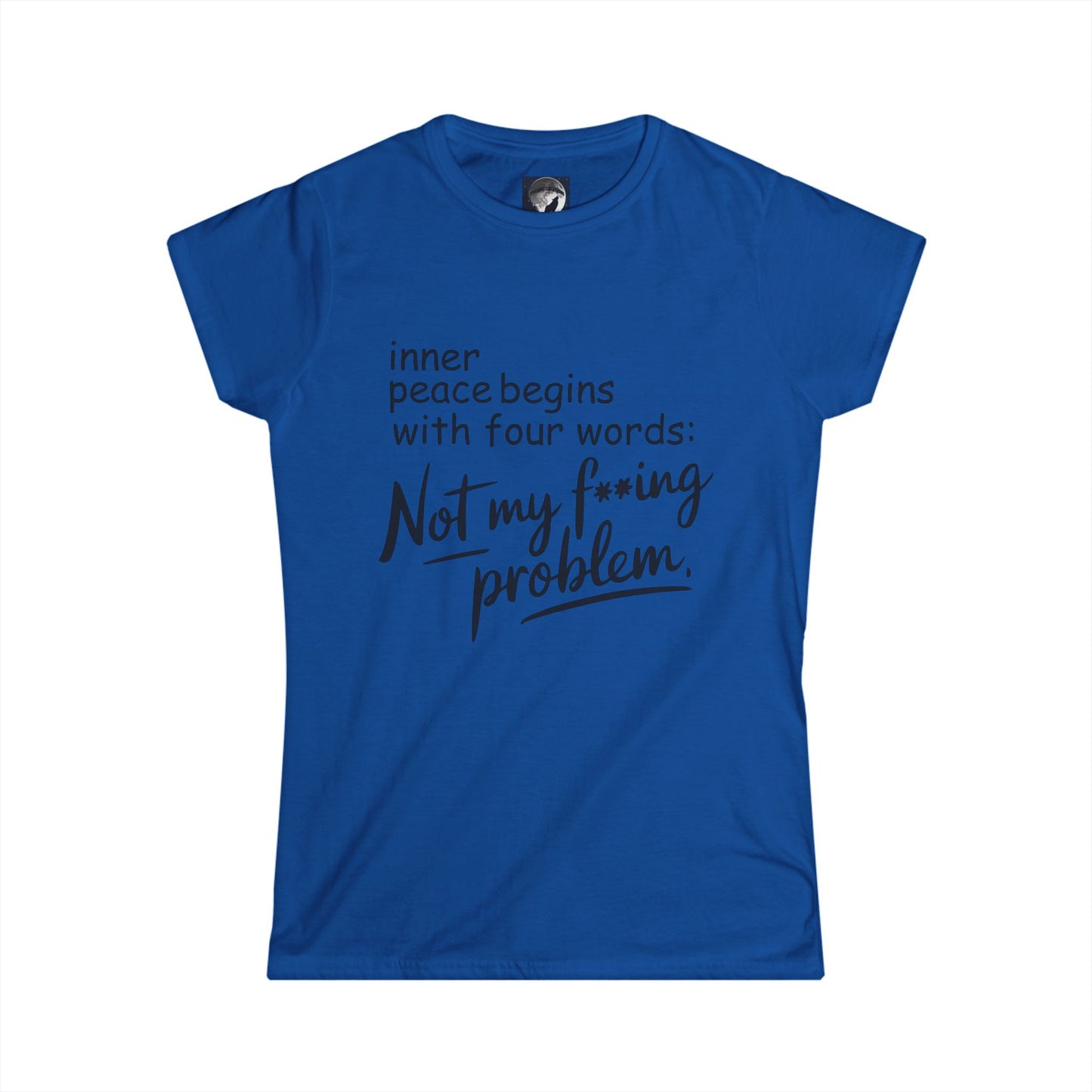 Funny Womens Tee - Not My F*cking Problem