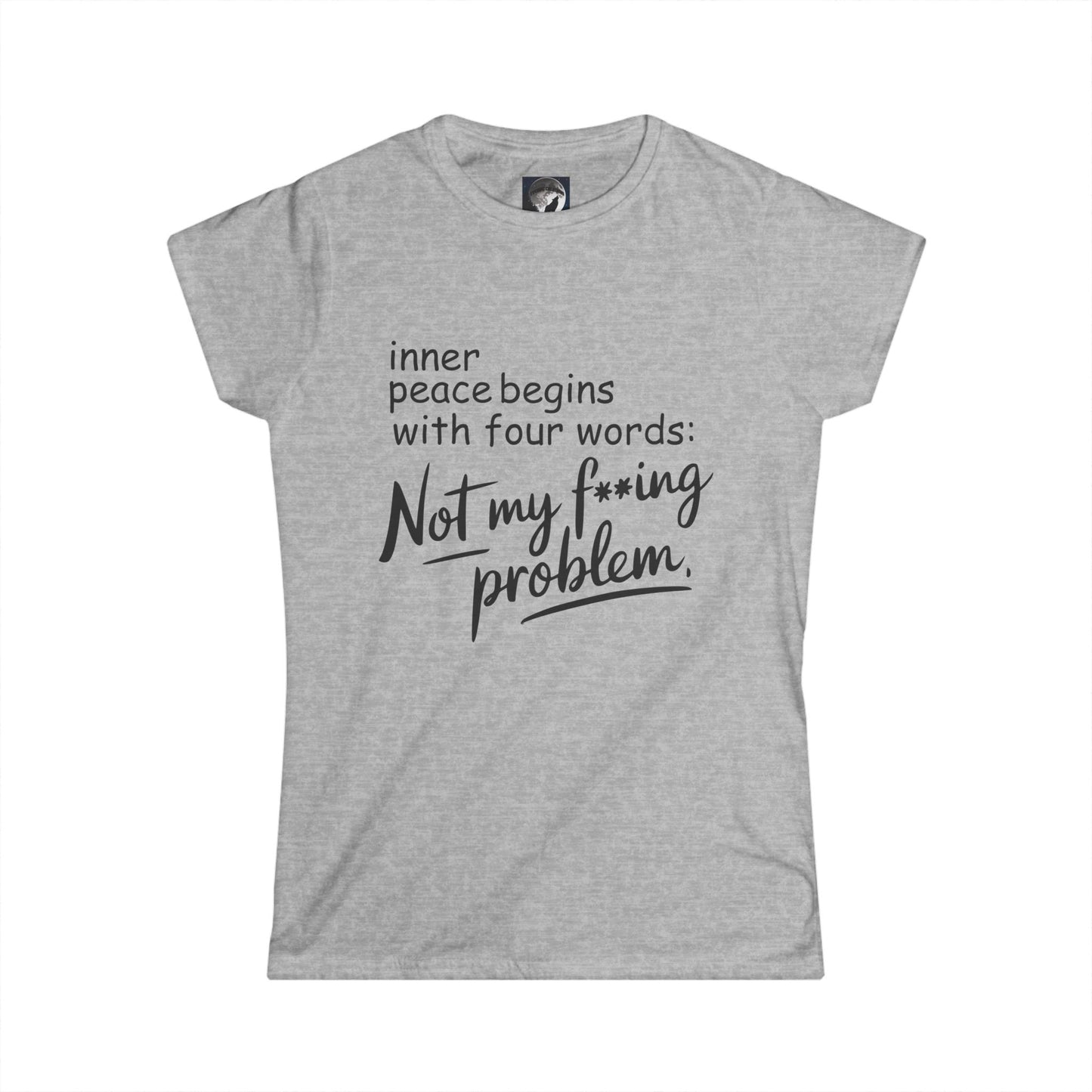 Funny Womens Tee - Not My F*cking Problem